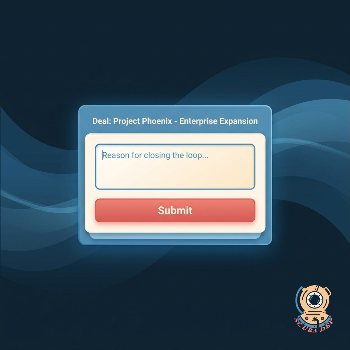 Close-the-loop prompt card appearing inside a CRM with a free-text field and a coral Submit button